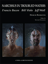 eBook, Narcissus in Troubled Waters : Francis Bacon, Bill Viola, Jeff Wall, "L'Erma" di Bretschneider