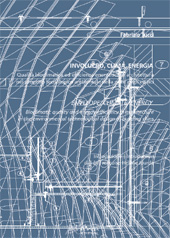 eBook, Involucro, clima, energia : qualità bioclimatica ed efficienza energetica in architettura nel progetto tecnologico ambientale della pelle degli edifici = Envelope, climate, energy : bioclimatic quality and energy efficiency in architecture in the environmental technological design of building skins, Tucci, Fabrizio, Altralinea edizioni