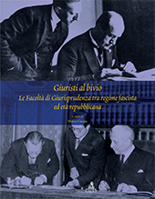 Capitolo, Il mondo giuridico italiano fra fascistizzazione e consenso : uno sguardo generale, CLUEB
