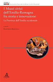 E-book, I Musei civici dell'Emilia-Romagna fra storia e innovazione : le province dell'Emilia occidentale, CLUEB
