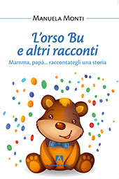 E-book, L'orso bu e altri racconti : mamma, papà... raccontategli una storia, Monti, Manuela, Armando