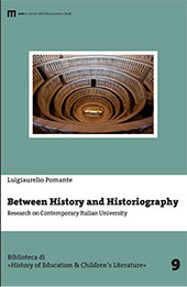 E-book, Between history and historiography : research on contemporary Italian university, Pomante, Luigiaurelio, EUM-Edizioni Università di Macerata