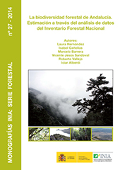E-book, La biodiversidad forestal de Andalucía : estimación a través del análisis de datos del Inventario Forestal Nacional, Instituto Nacional de Investigaciòn y Tecnología Agraria y Alimentaria