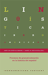 Capitolo, El continuum gramática-discurso : construcciones ilativas entre 1684 y 1746 en relatos históricos, Iberoamericana
