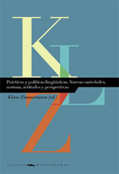 eBook, Prácticas y políticas lingüísticas : nuevas variedades, normas, actitudes y perspectivas, Iberoamericana