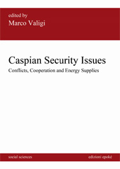 eBook, Caspian security issues : conflicts, cooperation and energy supplies, Edizioni Epoké