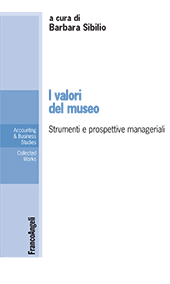 E-book, I valori del museo : strumenti e prospettive manageriali, Franco Angeli