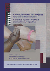 E-book, Violencia contra las mujeres : perspectivas transculturales = Violence Against Women : Cross Cultural Perspectives, Universidad de Santiago de Compostela