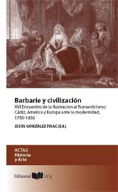 Chapter, Civilización y urbanidad, barbarie y decivilizacion : pensar con Elias, Universidad de Cádiz