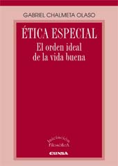 E-book, Ética especial : el orden ideal de la vida buena, Chalmeta Olaso, Gabriel, EUNSA