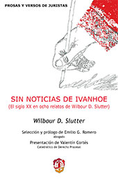 E-book, Sin noticias de Ivanhoe : el siglo XX en ocho relatos de Wilbour D. Slutter, Slutter, Wilbour D., Reus