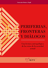 E-book, Periferias, fronteras y diálogos : una lectura antropológica de los retos de la sociedad actual, Publicacions URV