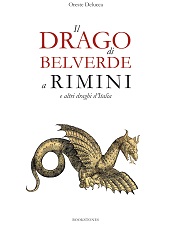 eBook, Il drago di Belverde a Rimini e altri draghi d'Italia, Delucca, Oreste, Bookstones