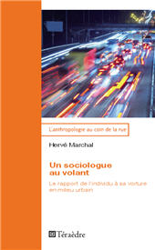 E-book, Un sociologue au volant : Le rapport de l'individu à sa voiture en milieu urbain, Téraèdre