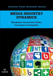 E-book, Media industry dynamics : management, concentration, policies, convergence and competition, Media XXI