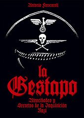 E-book, La Gestapo : atrocidades y secretos de la Inquisición Nazi, T&B Editores