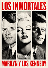 E-book, Los inmortales : Marilyn y los Kennedy, T&B Editores