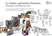 eBook, La chaîne opératoire funéraire : ethnologie et archéologie de la mort, Éditions de Boccard