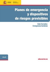 E-book, Planes de emergencia y dispositivos de riesgos previsibles, Martín Mata, Rosa María, Ministerio de Educación, Cultura y Deporte