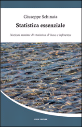 E-book, Statistica essenziale : nozioni minime di statistica di base e inferenza, Leone