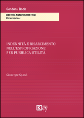 E-book, Indennità e risarcimento nell'espropriazione per pubblica utilità, Spanò, Giuseppe, Key editore