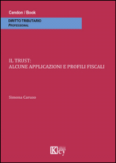 E-book, Il trust : alcune applicazioni e profili fiscali, Key editore