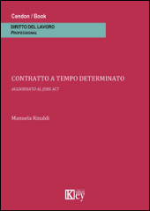 E-book, Contratto a tempo determinato : aggiornato al jobs act, Rinaldi, Manuela, Key editore