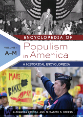 E-book, Encyclopedia of Populism in America : A Historical Encyclopedia [2 volumes], ABC-CLIO