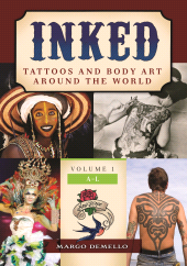 E-book, Inked: Tattoos and Body Art around the World : [2 volumes], ABC-CLIO
