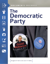 E-book, The Democratic Party : Documents Decoded, ABC-CLIO