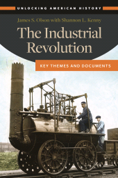 E-book, The Industrial Revolution : Key Themes and Documents, ABC-CLIO