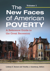 E-book, The New Faces of American Poverty : A Reference Guide to the Great Recession [2 volumes], ABC-CLIO