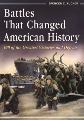 E-book, Battles That Changed American History : 100 of the Greatest Victories and Defeats, ABC-CLIO