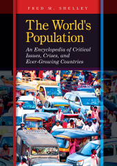 E-book, The World's Population : An Encyclopedia of Critical Issues, Crises, and Ever-Growing Countries, ABC-CLIO