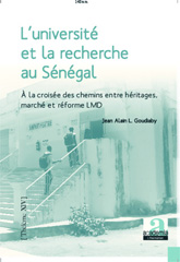 E-book, L'université et la recherche au Sénégal à la croisée des chemins : Entre héritages, marché et réforme LMD, Goudiaby, Jean-Alain, Academia