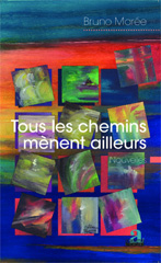 E-book, Tous les chemins mènent ailleurs : Nouvelles, Academia