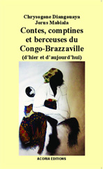 eBook, Contes, comptines et berceuses du Congo-Brazzaville : (d'hier et d'aujourd'hui), Diangouaya, Chrysogone, Editions Acoria
