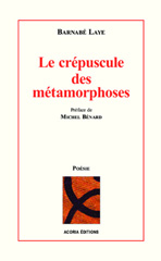 eBook, Le crépuscule des métamorphoses, Laye, Barnabé, Editions Acoria
