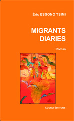 E-book, Migrants diaries : Roman, Essono Tsimi, Eric, Editions Acoria