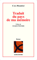 E-book, Traduit du pays de ma mémoire, Makhélé, Caya, 1954-, Editions Acoria