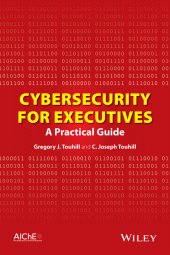 E-book, Cybersecurity for Executives : A Practical Guide, AIChe - American Institute of Chemical Engineers