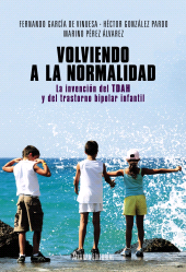 eBook, Volviendo a la normalidad. La invención del TDAH y del trastorno bipolar infantil, Alianza Editorial