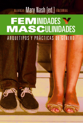 eBook, Feminidades y masculinidades : Arquetipos y prácticas de género, Alianza Editorial