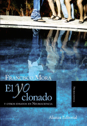 E-book, El Yo clonado : y otros ensayos en Neurociencia, Alianza Editorial