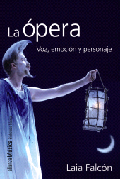 eBook, La ópera : Voz, emoción y personaje, Alianza Editorial