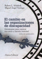 E-book, El cambio en las organizaciones de discapacidad : Estrategias para superar sus retos y hacerlo realidad, Alianza Editorial