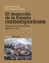 E-book, El desarrollo de la España contemporánea : Historia económica de los siglos XIX y XX, Alianza Editorial