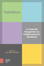 eBook, Turbulence : A Corporate Perspective on Collaborating for Resilience, Mullie, Roland, Amsterdam University Press