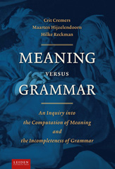 eBook, Meaning Versus Grammar : An Inquiry into the Computation of Meaning and the Incompleteness of Grammar, Amsterdam University Press