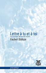 E-book, Lettre à tu et à toi suivi de Sainte Dérivée des trottoirs, Bolivar, Faubert, Anibwe Editions